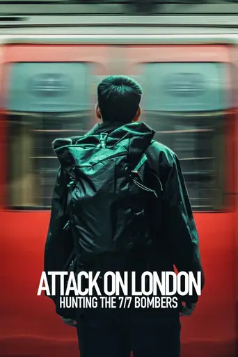 Attack on London: Hunting the 7/7 Bombers (2025)