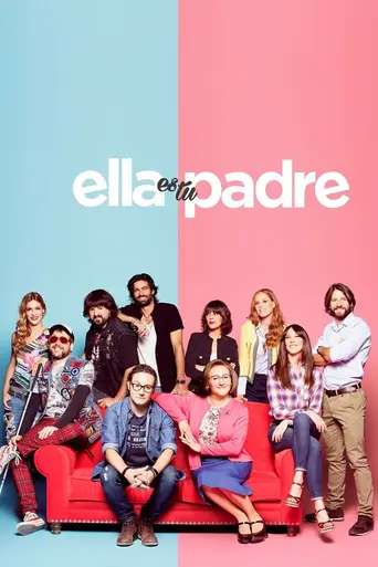 Ella es tu padre (2017)