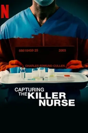 Capturing the Killer Nurse (2022)