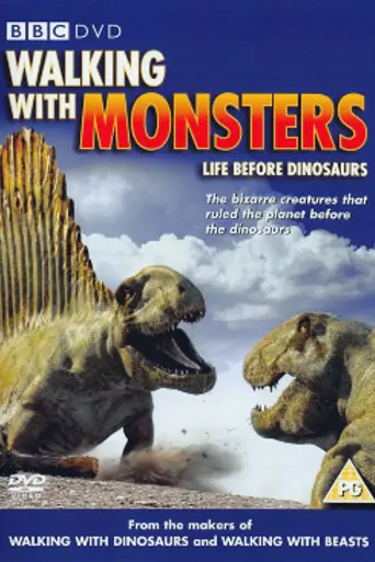 Walking with Monsters (2005)