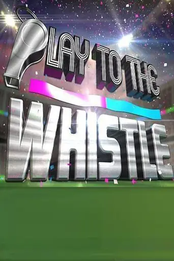 Play to the Whistle (2015)