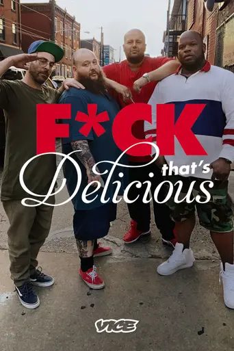 Fuck, That's Delicious (2016)