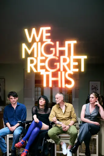 We Might Regret This (2024)