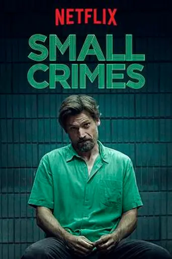 Small Crimes (2017)