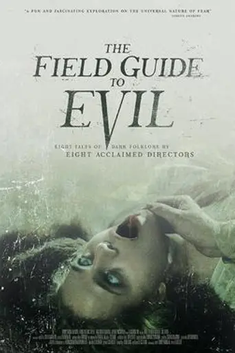 The Field Guide To Evil (2018)