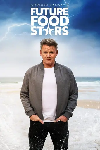 Gordon Ramsay's Future Food Stars (2022)