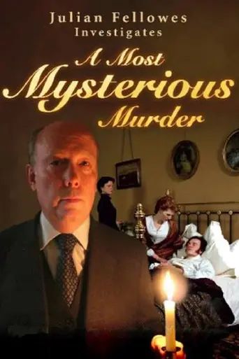 Julian Fellowes Investigates: A Most Mysterious Murder (2004)