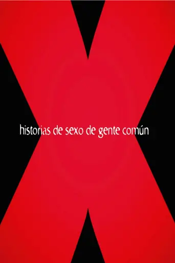 Historias de sexo de gente común (2004)