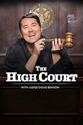 The High Court with Doug Benson (2017)