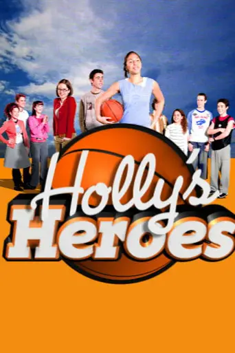 Holly's Heroes (2005)