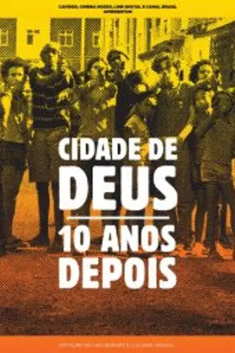 City of God – 10 Years Later (2013)