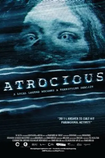 Atrocious (2010)
