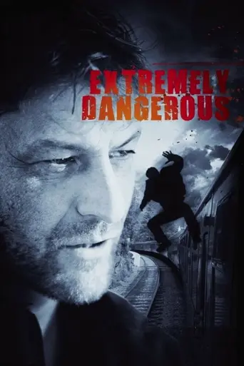 Extremely Dangerous (1999)