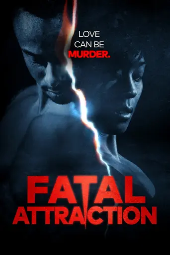 Fatal Attraction (2013)