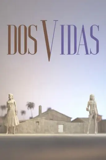 Dos vidas (2021)