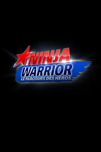 Ninja Warrior, le parcours des héros (2016)