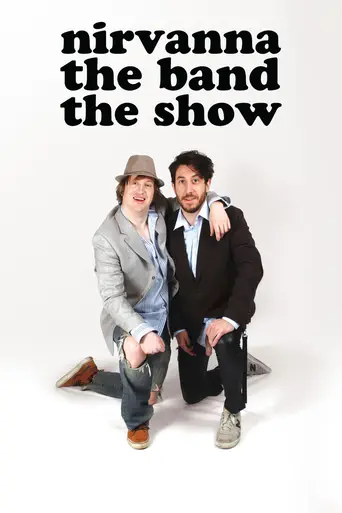 Nirvana the Band the Show (2007)