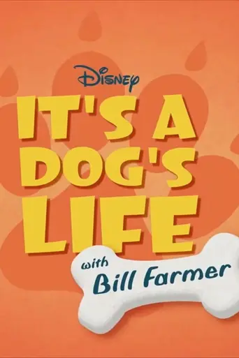 It's a Dog's Life with Bill Farmer (2020)