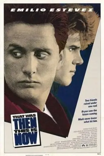 That Was Then... This Is Now (1985)