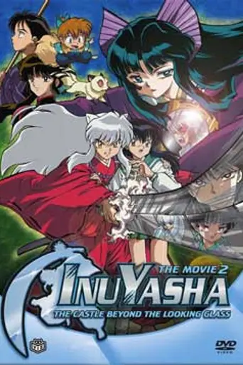 Inuyasha the Movie: The Castle Beyond the Looking Glass (2002)