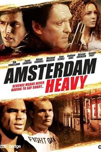 Amsterdam Heavy (2011)