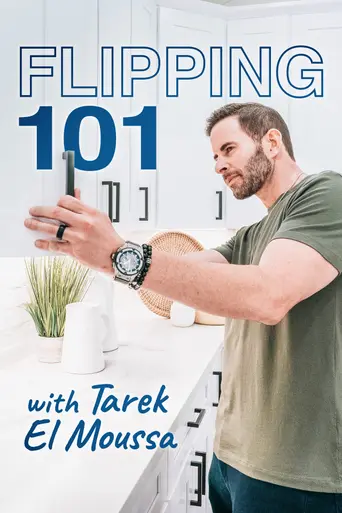 Flipping 101 w/ Tarek El Moussa (2020)