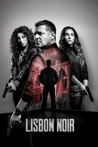 Lisbon Noir — 1 сезон