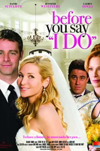 Before You Say I Do (2009)