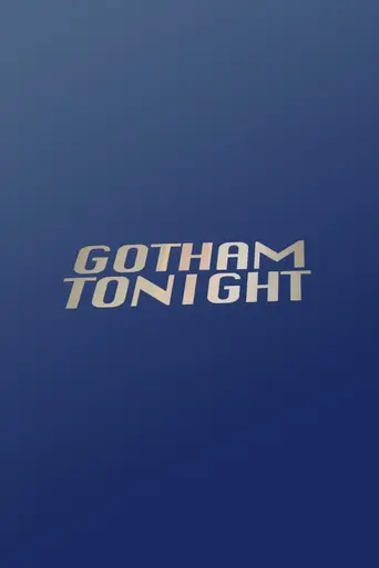 Gotham Tonight (2008)