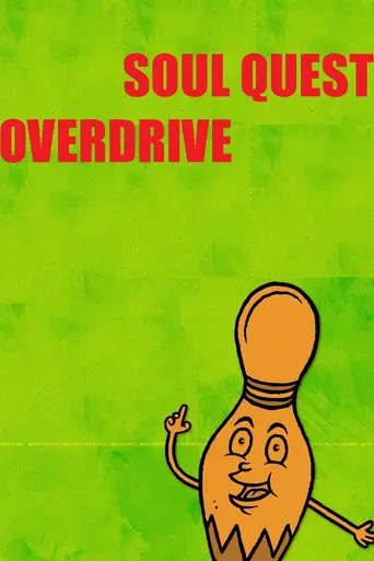 Soul Quest Overdrive (2011)