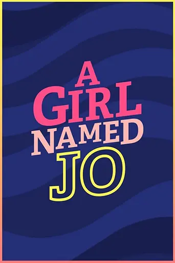 A Girl Named Jo (2018)