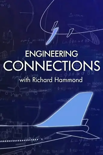 Richard Hammond's Engineering Connections (2008)