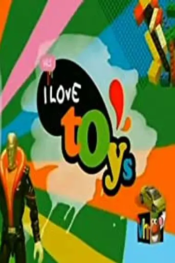 I Love Toys (2006)