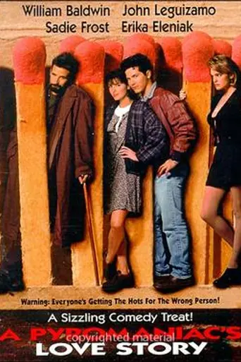 A Pyromaniac's Love Story (1995)