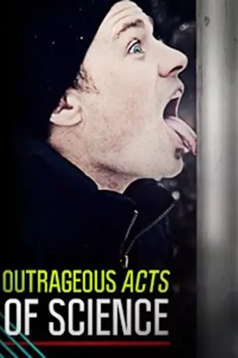 Outrageous Acts of Science (2012)