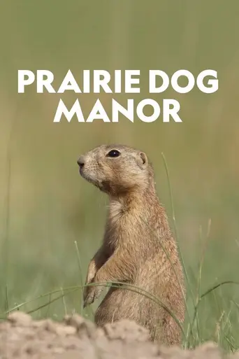 Prairie Dog Manor (2019)