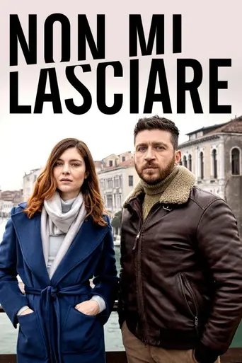Non mi lasciare (2022)
