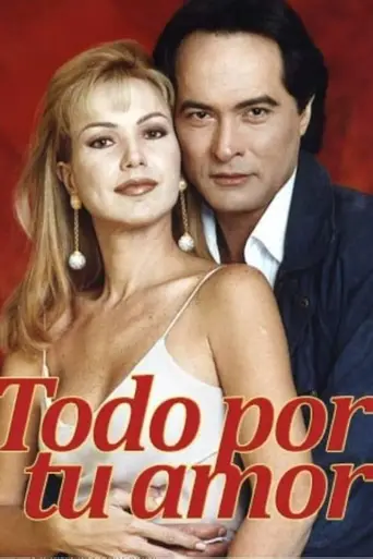 Todo por tu amor (1997)