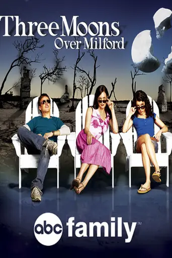 Three Moons Over Milford (2006)