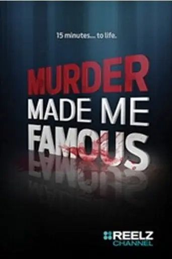 Murder Made Me Famous (2015)