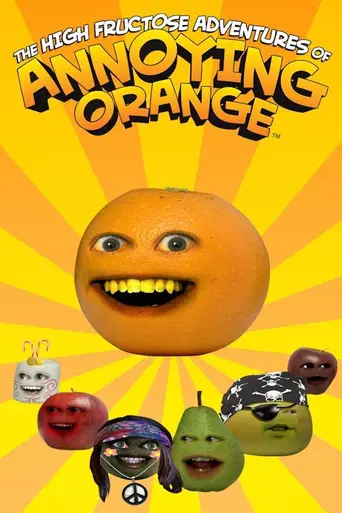 The High Fructose Adventures of the Annoying Orange (2012)