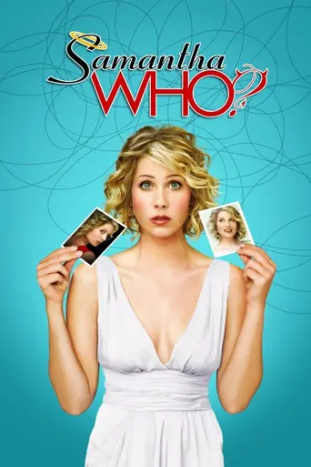 Samantha Who? (2007)