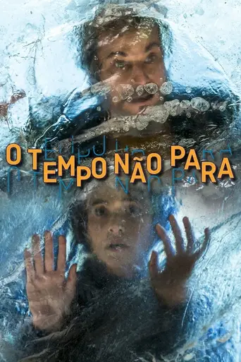 O Tempo Não Para (2018)
