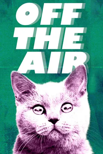 Off The Air (2011)