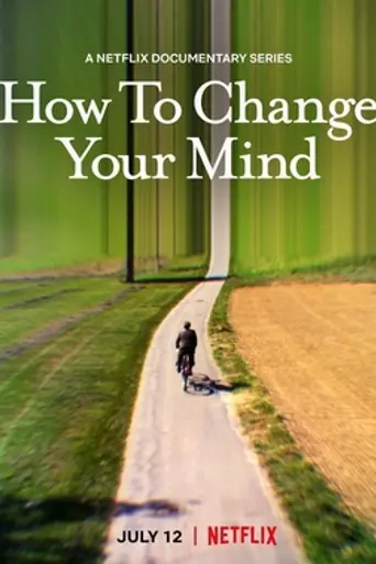 How to Change Your Mind (2022)