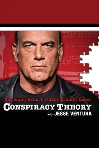 Conspiracy Theory with Jesse Ventura (2009)