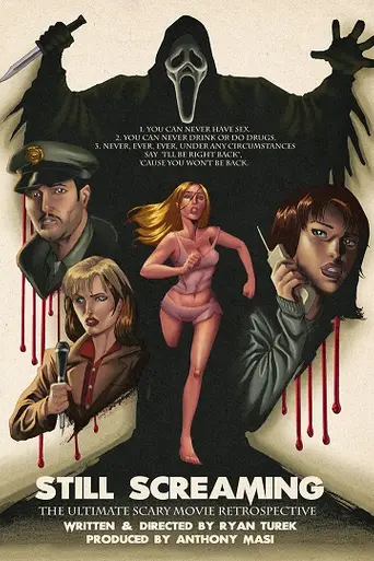 Still Screaming: The Ultimate Scary Movie Retrospective (2011)