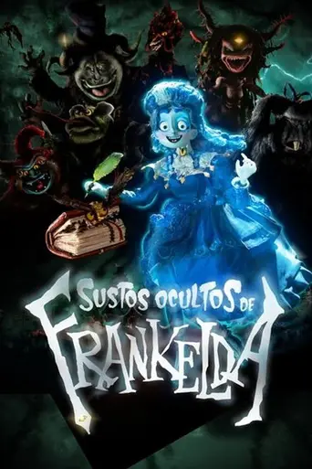 Los sustos ocultos de Frankelda (2021)
