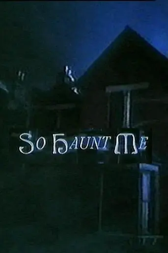 So Haunt Me (1992)