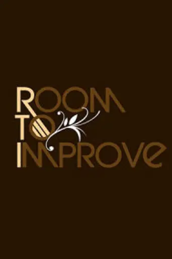 Room to Improve (2007)